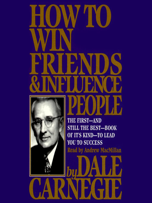 Dale Carnegie创作的How to Win Friends and Influence People作品的详细信息 - 可供借阅